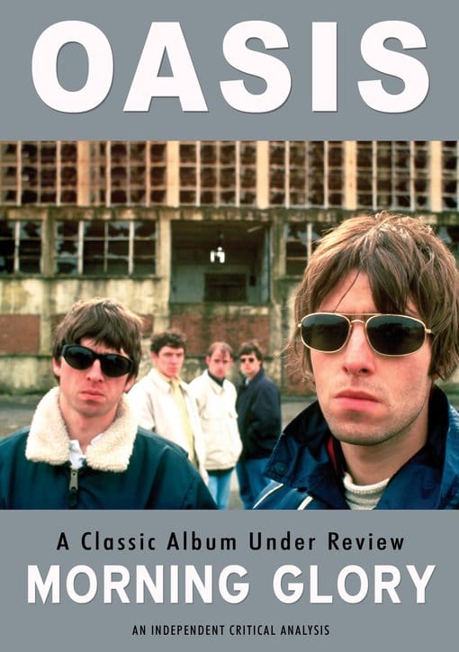 (image for) Oasis - Morning Glory: A Classic Album Under Review DVD